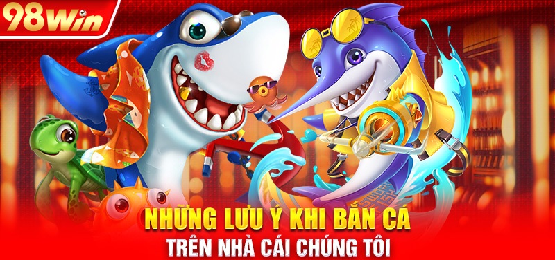 Mẹo chơi game bắn cá 98Win giúp bạn chiến thắng hiệu quả nhất