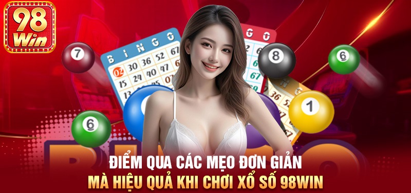 Những mẹo chơi lô đề luôn thắng tại 98Win